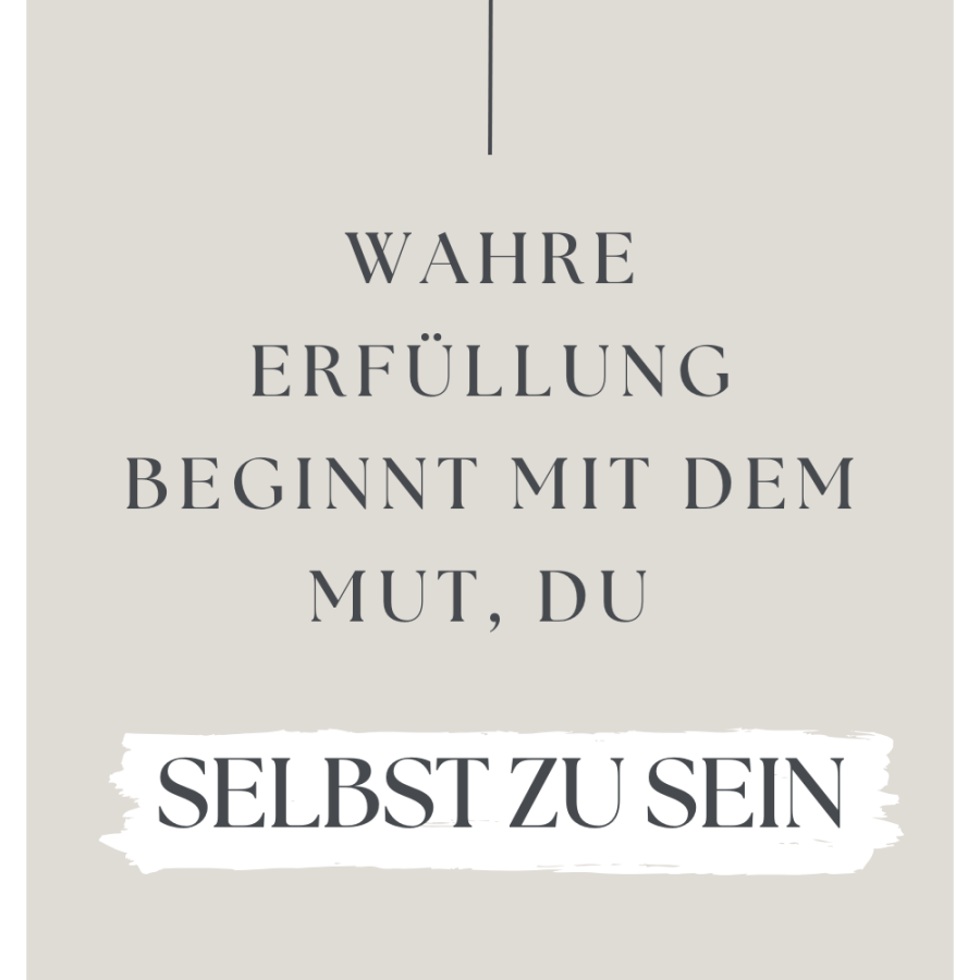 Mein-wahres-ich-zitat-erfuellt-sein